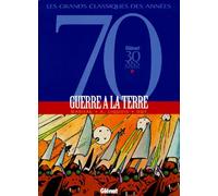 GUERRE A LA TERRE: Tomes 1 et 2