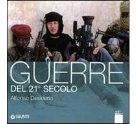 Guerre del 21° secolo. Ediz. illustrata