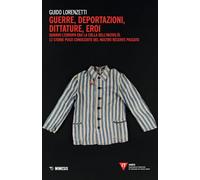 Guerre, deportazioni, dittature, eroi. Quando l'Europa era la culla dell'i...