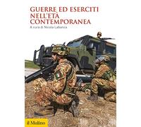 Guerre ed eserciti nell'età contemporanea