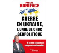 Guerre en Ukraine, l'onde de choc géopolitique