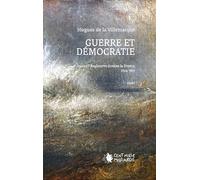 Guerre et démocratie: Quand l'Angleterre domine la France, 1704-1815