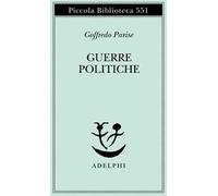 Guerre politiche. Vietnam, Biafra, Laos, Cile