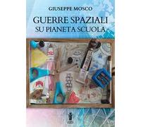 Guerre spaziali su pianeta scuola