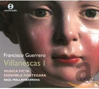 GUERRERO, F. - CANCIONES Y VILLANESCAS E