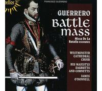 Guerrero F. - Missa De la Batalla Escoutez