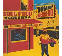 Guerrero Tommy - Soul Food Taqueria