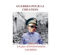 GUERRES POUR LA CRÉATION UN JEU D'INTENTIONS CACHÉES