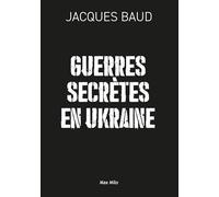 Guerre secrètes en Ukraine