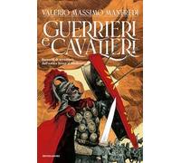 Guerrieri & cavalieri. Racconti di avventura dall'antica Roma al Medioevo