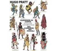 Guerrieri di carta e altre avventure del Corriere dei Piccoli. Ediz. bilingue