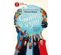 Guerrieri di sogni. Storie e paesi che dovresti conoscere