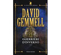 Guerrieri d'inverno: Il ciclo dei Drenai vol. 8