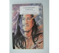 Guerriero dakota. La storia di Occhio d'Aquila