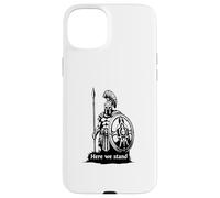 Guerriero di Spartan qui siamo in piedi Here we Stand Custodia per iPhone 15 Plus
