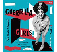 Various Artists Guerrilla Girls: She-punks & Beyond 1975-2016 (CD) Album