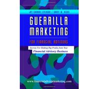 Guerrilla Marketing for Financial Advisors