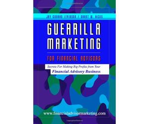 Guerrilla Marketing for Financial Advisors