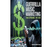 Guerrilla Music Marketing: 100k Streams on $100