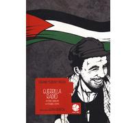 Guerrilla Radio. Vittorio Arrigoni, la possibile utopia - 2015 -