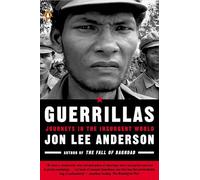Guerrillas: Journeys in the Insurgent World