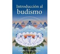 Gueshe Kelsang Gyat Introduccion Al Budismo (Introduction to Buddhis (Tascabile)
