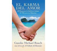 Gueshe Michael Roach El karma del amor (Tascabile)