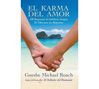 Gueshe Michael Roach El karma del amor (Tascabile)