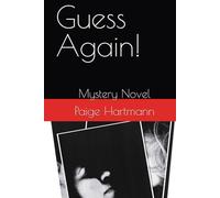 Guess Again!: Mystery Novel