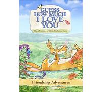 Guess How Much I Love You: Friendship Adventures