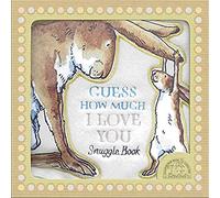 Guess How Much I Love You (Snugglebook): A soft, huggable book of the best-selling classic about love for babies and toddlers, the perfect Christmas gift for little ones and new parents