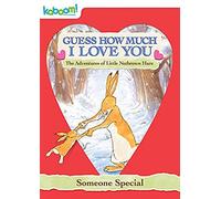 Guess How Much I Love You: Someone Special