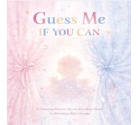 Guess Me if You Can!: A Charming Nursery Rhyme Style Read-Aloud for Revealing Baby's Gender