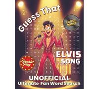 Guess That Elvis Song - Unofficial Double Play Word Search: 50 Lyric-Based Puzzles + 5 Movie Crosswords + 2 Pages of All-New Elvis Fun Facts | Large ... Adults and Seniors | Gift for Ultimate Fans