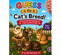 Guess the Cat's Breed! A Fun Guessing & Coloring Book for Kids Ages 5-10