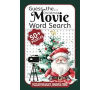 Guess the Christmas Movie Word Search: Celebrate the Holidays with Fun and Festive Movie Puzzles!