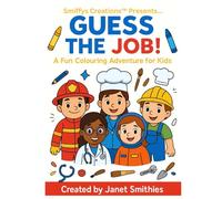 Guess the Job!: A Fun Colouring Adventure for Kids