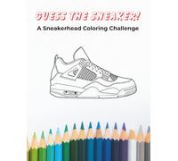 Guess the Sneaker! A Sneakerhead Coloring Challenge