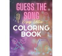 Guess the song Kpop Edition Coloring book: Multi stan kpop coloring book
