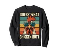 Guess What Chicken Butt Felpa