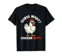 Guess What Chicken Butt Meme Funny Chicken Farmer Maglietta