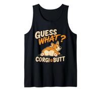 Guess What Corgi Butt, Divertente Disegno umoristico a Forma di Cane Corgi Lover Canotta