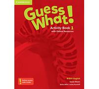 Guess What! Level 1 Activity Book with Online Resources British English [Lingua inglese]