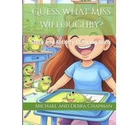 Guess what Miss Willoughby?: Story and Activity Coloring Book