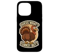 Guess What Turkey Butt Funny Thanksgiving Joke Kids Quote Custodia per iPhone 14 Pro Max