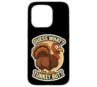 Guess What Turkey Butt Funny Thanksgiving Joke Kids Quote Custodia per iPhone 15 Pro