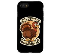 Guess What Turkey Butt Funny Thanksgiving Joke Kids Quote Custodia per iPhone SE (2020) / 7/8