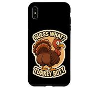 Guess What Turkey Butt Funny Thanksgiving Joke Kids Quote Custodia per iPhone XS Max