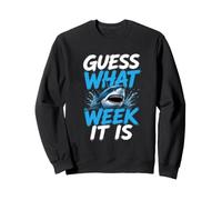 Guess What Week it is - Cool Cartoon Shark Graphic Felpa