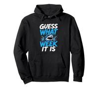 Guess What Week it is - Cool Cartoon Shark Graphic Felpa con Cappuccio